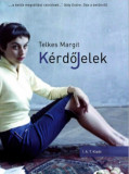 K&eacute;rdőjelek - Telkes Margit