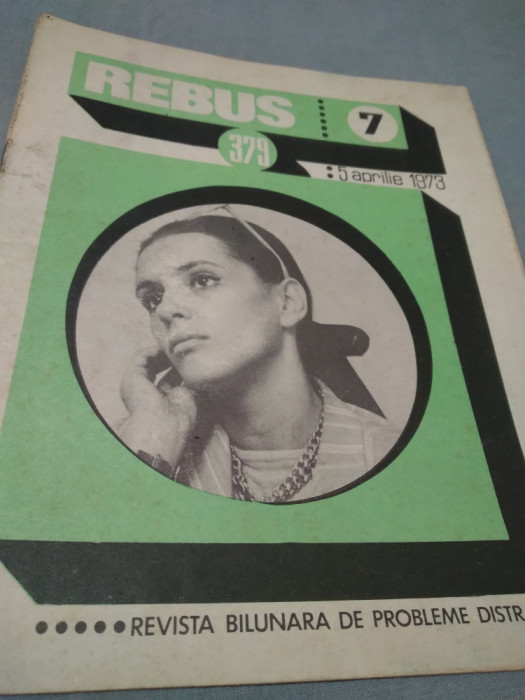 REVISTA REBUS NR.7 /5 APRILIE 1973