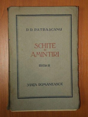 SCHITE SI AMINTIRI CU O SCRISOARE A LUI CARAGIALE EDITIA A III-A de D. D. PATRASCANU , 1922 foto