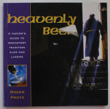 HEAVENLY BEER , A TASTER&#039;S GUIDE TO MONASTERY TRADITION ALES AND LAGERS by ROGER PROTZ , 2003