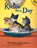 Carte Straina "Kitten for a Day" de Ezra Jack Keats - Poveste despre un catelus ce crede ca e pisica, Ilustratii Premiate