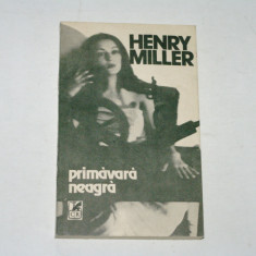 Primavara neagra - Henry Miller