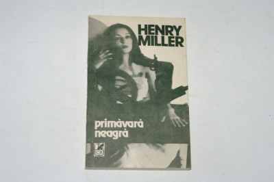 Primavara neagra - Henry Miller foto