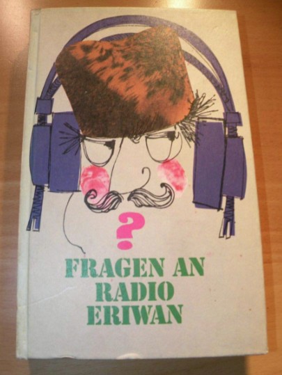 Fragen an Radio Eriwan / Intrebari la Radio Erevan