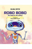 Robo Bobo se spala pe dinti - Olina Ortiz