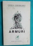 Grisa Gherghei &ndash; Armuri ( prima editie )