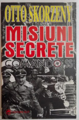 Misiuni secrete : comando SS / Otto Skorzeny foto