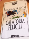 CALATORIA FELICIEI WILLIAM TREVOR, 1998, Univers
