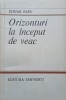 ORIZONTURI LA INCEPUT DE VEAC-EDGAR PAPU-275974