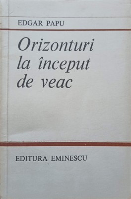 ORIZONTURI LA INCEPUT DE VEAC-EDGAR PAPU-275974 foto