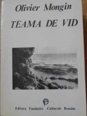 TEAMA DE VID. ESEU DESPRE PASIUNILE DEMOCRATICE-OLIVIER MONGIN-229480