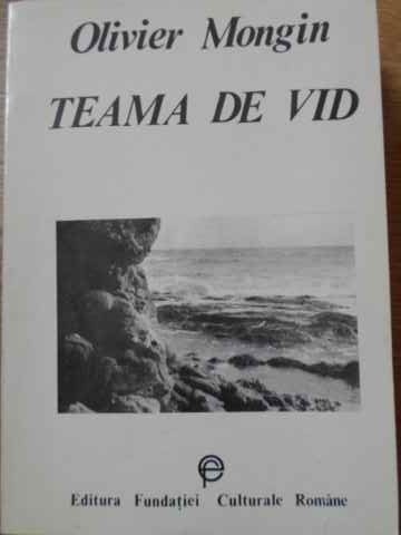 TEAMA DE VID. ESEU DESPRE PASIUNILE DEMOCRATICE-OLIVIER MONGIN-229480