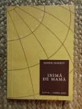 Inima de mama &ndash; Feodor Gladkov