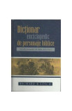 Dictionar Enciclopedic De Personaje Biblice - Richard R. Losch