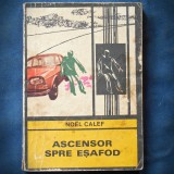 Ascensor spre esafod - Noel Calef - Carte Politista