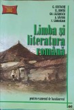 LIMBA SI LITERATURA ROMANA PENTRU EXAMENUL DE BACALAUREAT-G. COSTACHE, FL. IONITA, GH. LAZARESCU, A. SAVOIU-217576