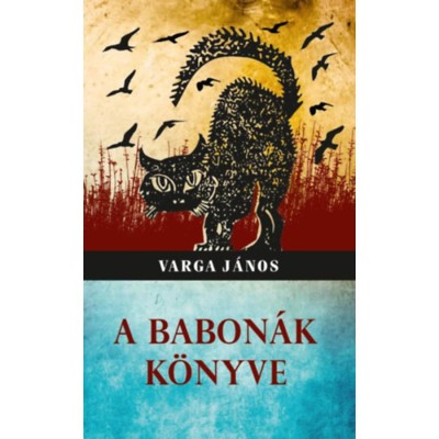 A babon&amp;aacute;k k&amp;ouml;nyve - Varga J&amp;aacute;nos foto