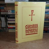 Cumpara ieftin ARSENIE BOCA - CARAREA IMPARATIEI , 2003 *