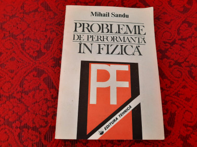 Probleme de performanta in fizica de Mihail Sandu RF13/1 foto