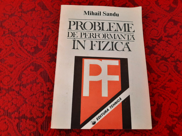 Probleme de performanta in fizica de Mihail Sandu RF13/1