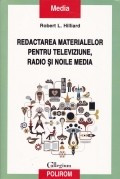 Redactarea materialelor pentru televiziune, radio si noile media foto