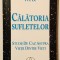 Calatoria Sufletelor. Studii de caz asupra Vietii Dintre Vieti - Ph. D. Michael Newton, lumea de dincolo, paranormal, 2005