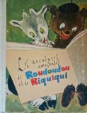 Les aventures amusants de Roudoudou et de Riquiqui