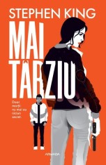 Mai t&acirc;rziu Stephen King - Nemira