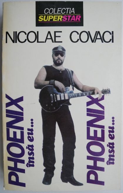 Phoenix insa eu... Nicolae Covaci