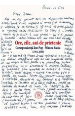 Ore zile ani de prietenie. Corespondenta Ion Pop Mircea Zaciu - Școala Ardeleană