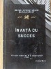 Invata cu succes. Eseuri structurate bacalaureat pentru clasele 9-12