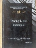 Invata cu succes. Eseuri structurate bacalaureat pentru clasele 9-12