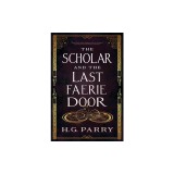 The Scholar and the Last Faerie Door