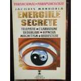 ENERGIILE SECRETE - JACQUES MANDORLA