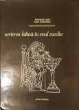 Scrierea Latina in Evul Mediu + Supracoperta, R. Manolescu, Editura Stiintifica, 1971 (carte istorie, istoria scrierii)