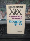 Virginia Woolf, Noapte și zi, Romanul Secolului XX, Univers, București 1987, 180