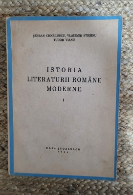 S. Cioculescu V. Streinu T. Vianu, Istoria literaturii rom&amp;acirc;ne moderne, 1944 foto
