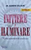 Initiere si Iluminare - Alberto Villoldo, 2021, Brosata, 250 pagini - Spiritualitate si Ezoterism
