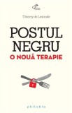 Postul negru | Thierry de Lestrade