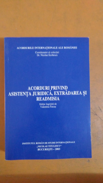 Acorduri Privind Asistența Juridică, Extrădarea și Readmisia, București 2003 043