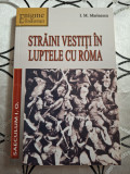 Straini vestiti in luptele cu Roma - I. M. Marinescu