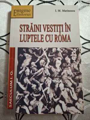 Straini vestiti in luptele cu Roma - I. M. Marinescu foto