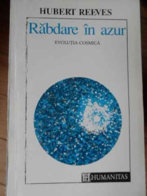 Rabdare In Azur Evolutia Cosmica - Hubert Reeves ,520187 foto
