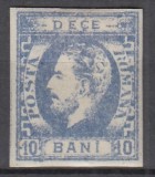 ROMANIA 1872 LP 31c REGELE CAROL I CU BARBA 10 BANI ULTRAMARIN IMPRESIUNE DEFECTUOASA POINCON GUMA ORIGINALA SARNIERA