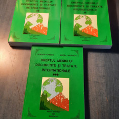 Dreptul mediului documente si tratate internationale 3 volume Dumitra Popescu