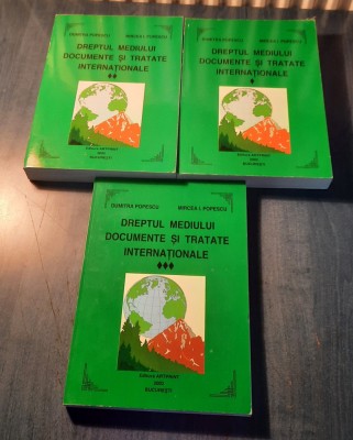 Dreptul mediului documente si tratate internationale 3 volume Dumitra Popescu foto