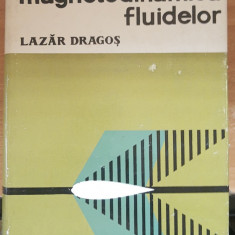 MAGNETODINAMICA FLUIDELOR - LAZAR DRAGOS