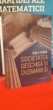 Karl R. Popper, SOCIETATEA DESCHISA SI DUSMANII EI