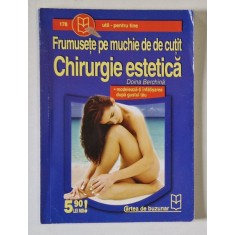 FRUMUSETE PE MUCHIE DE CUTIT , CHIRURGIE ESTETICA de DOINA BERCHINA , ANII &#039;2000