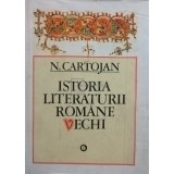 N. Cartojan - Istoria literaturii romane vechi (Editia: 1980)